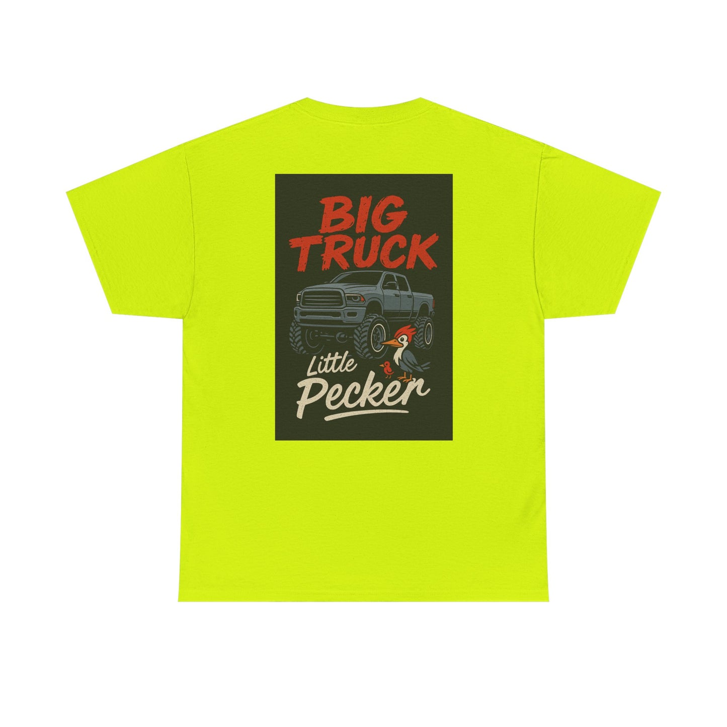 Big Truck Little Pecker