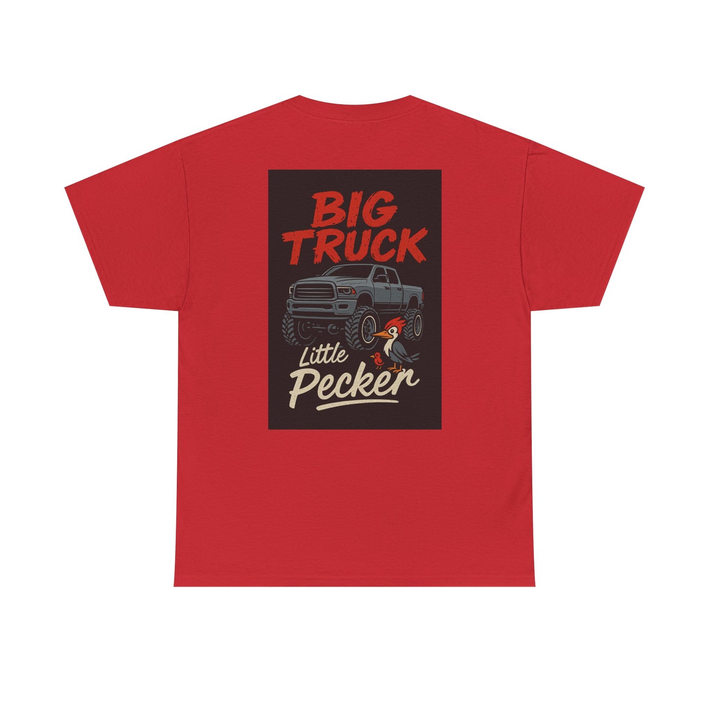 Big Truck Little Pecker