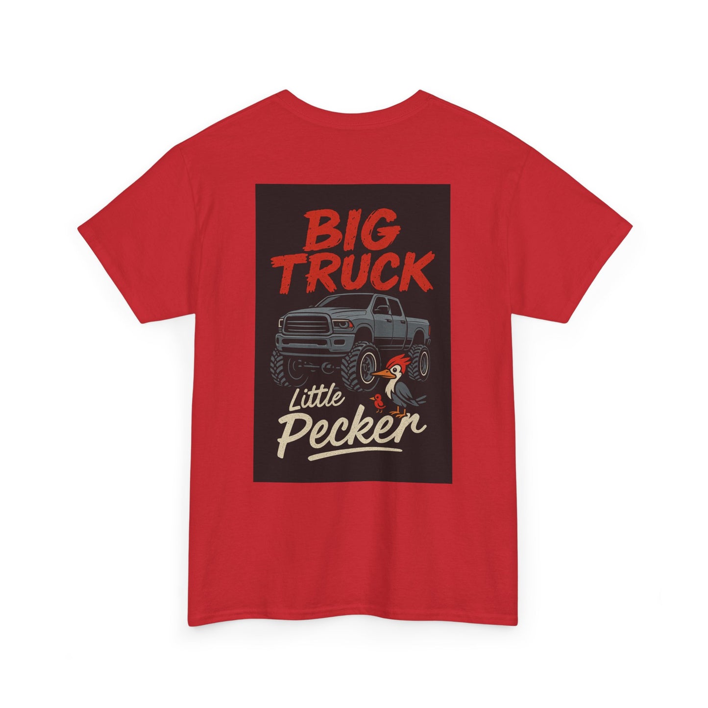 Big Truck Little Pecker