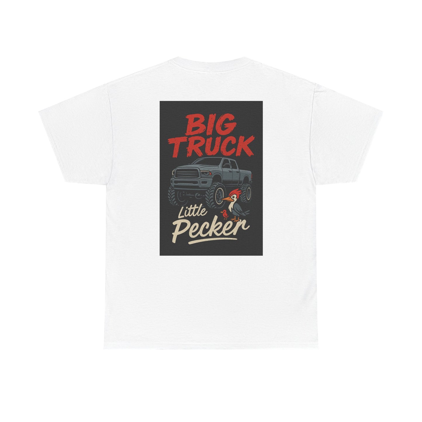Big Truck Little Pecker