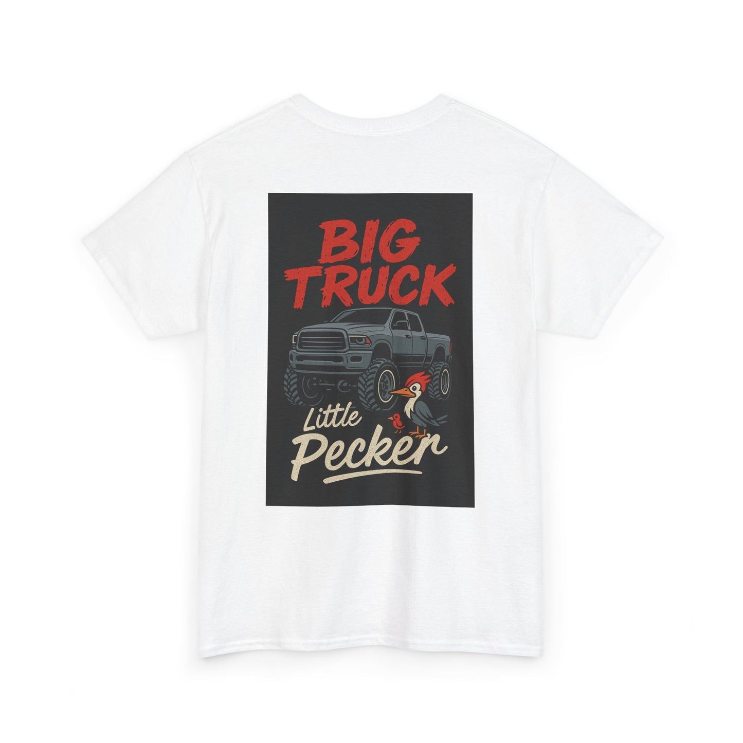 Big Truck Little Pecker