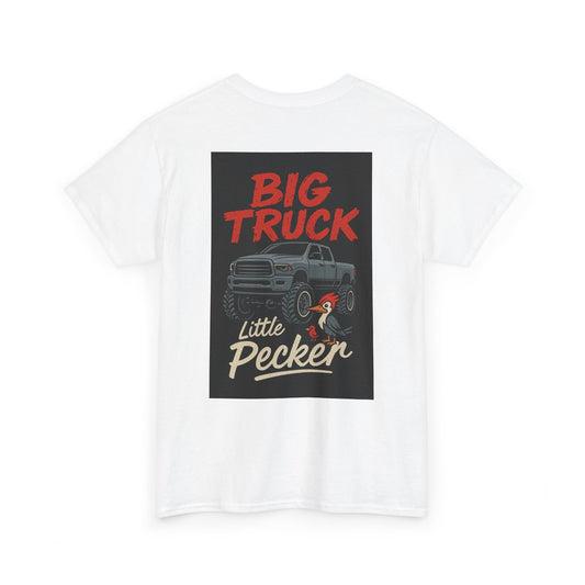 Big Truck Little Pecker